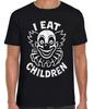I Eat Children Evil Clown Creepy Halloween Trick Or Treat Gift Black T Shirt 455 Unisex T-Shirt
