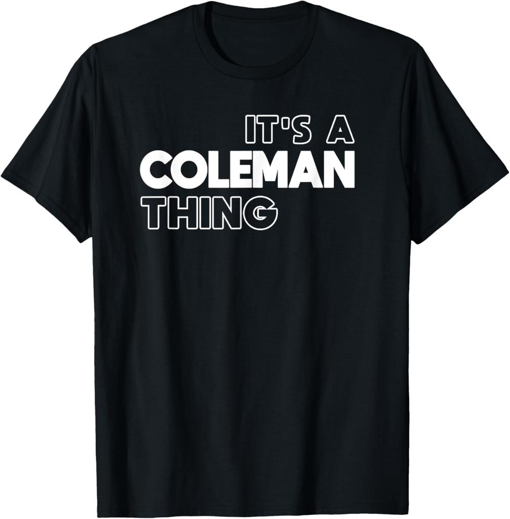 It's a Coleman Thing You Wouldn't Understand - Coleman T-Shirt