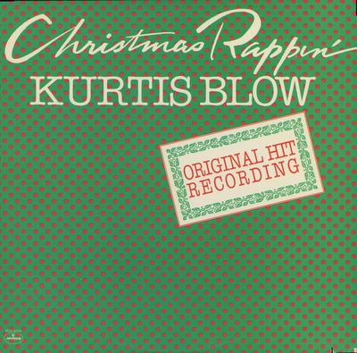 12palcová deska KURTIS BLOW - Christmas Rappin' MDS4009 Mercury 1979 US Rap & Hip-Hop/R&B Použitá