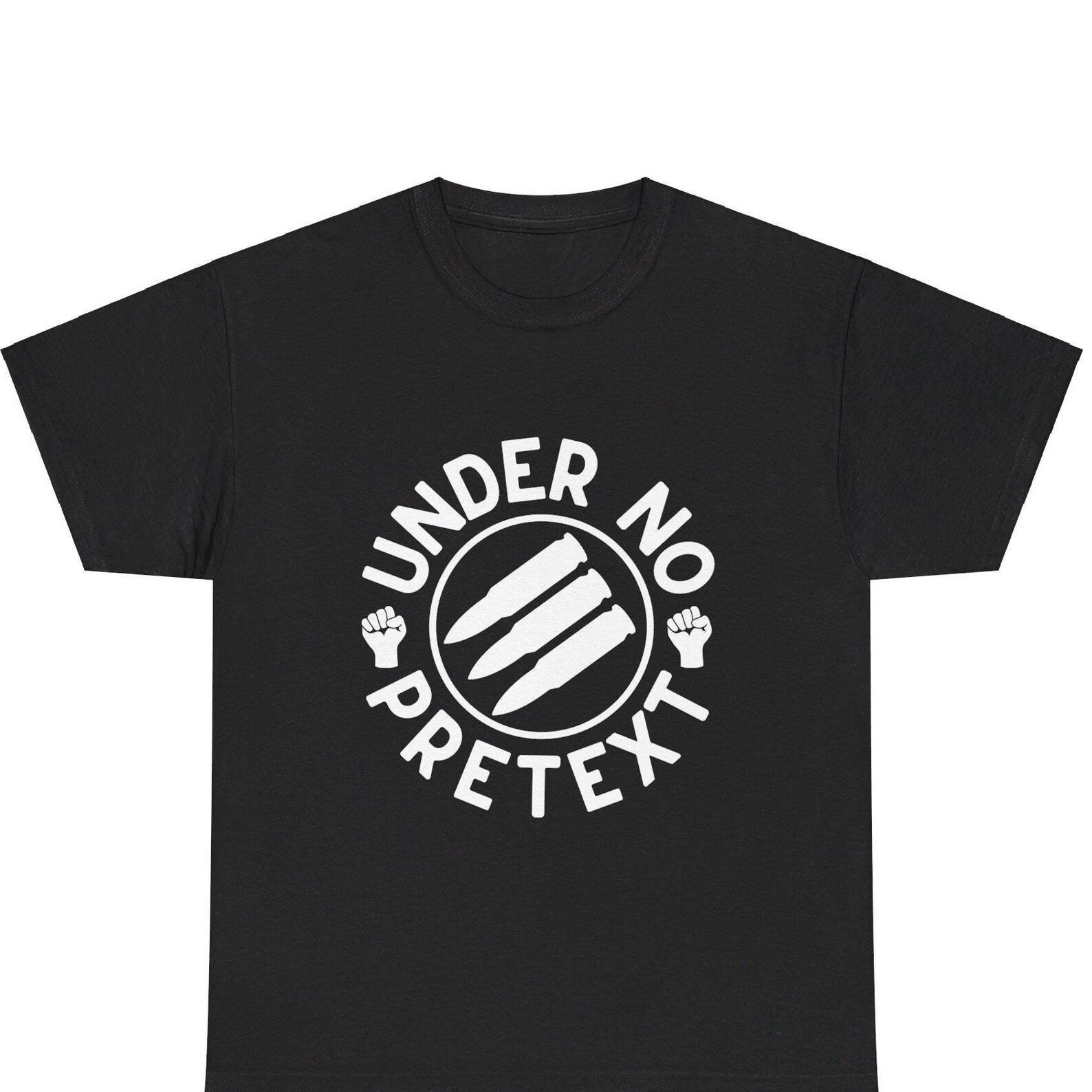 Under No Pretext Anti-fascist T-Shirt Antifa Socialist Leftist Anarchist Communist Smash Fascism Tee 4XL