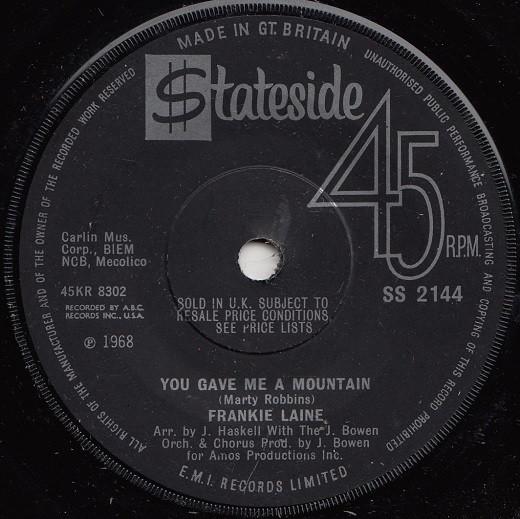 7inch Record FRANKIE LAINE - You Gave Me A Mountain SS2144 Stateside 1969 UK Pop Used