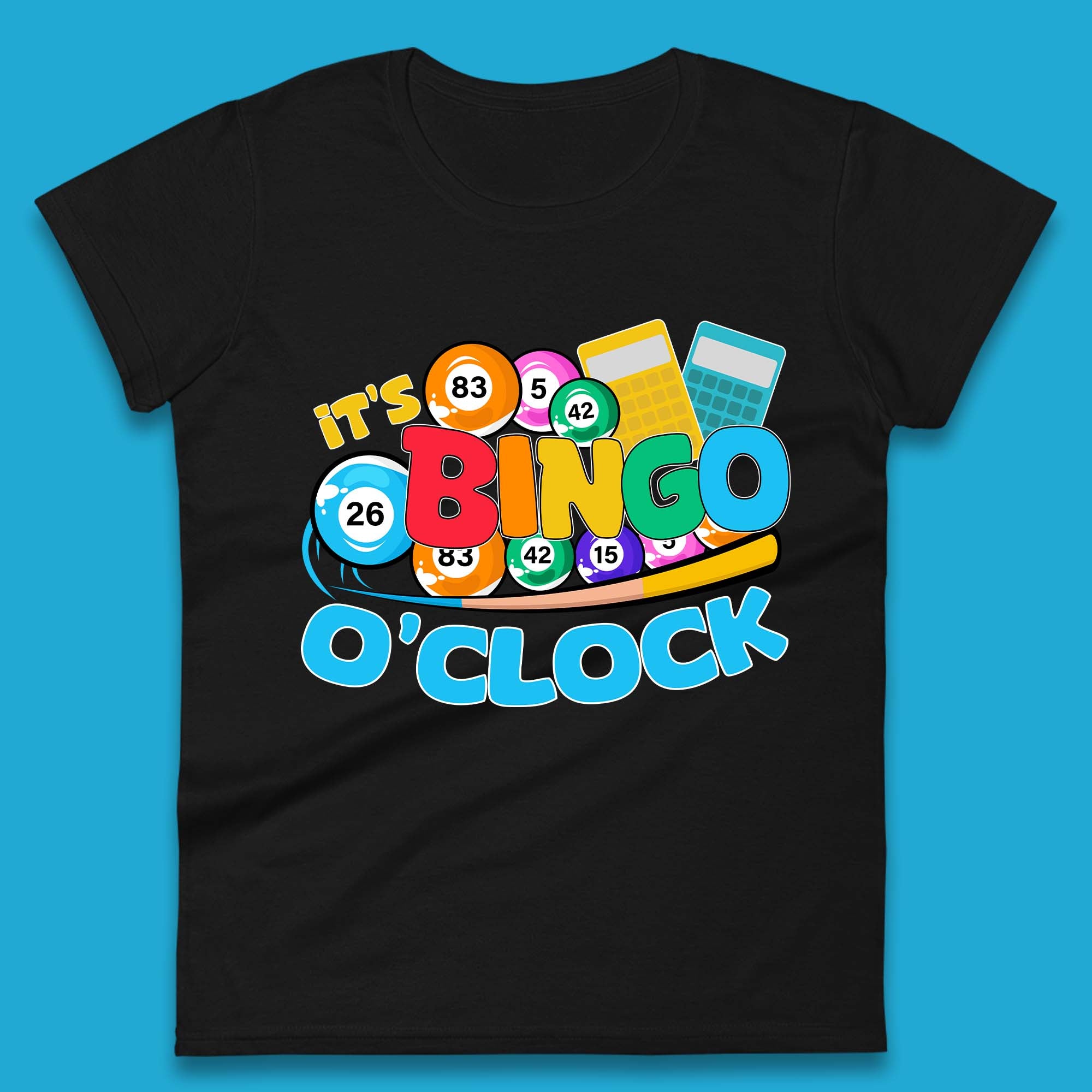 It s Bingo O Clock Womens T-Shirt Mens Tops Tees Unisex 3XL