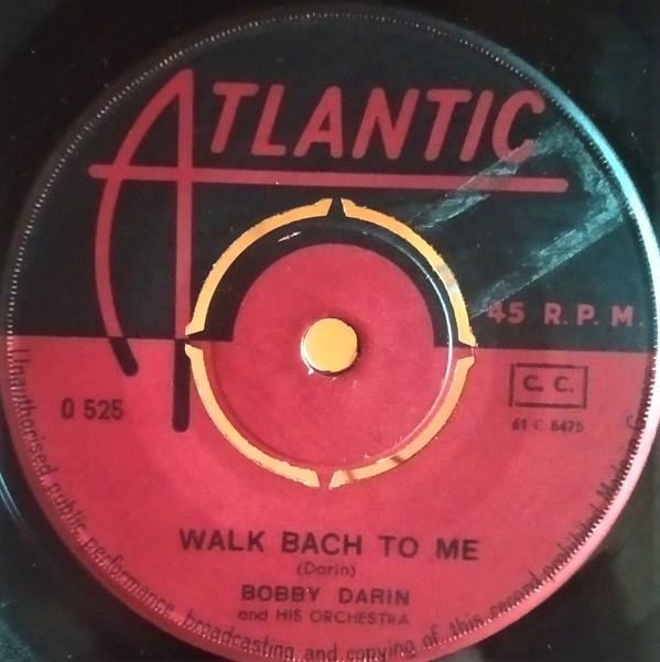 

7-дюймовая пластинка БОББИ ДАРИН ЕГО ОРКЕСТР Walk Bach To Me Тема из Come 0525 Atlantic Греция Рок Б/у