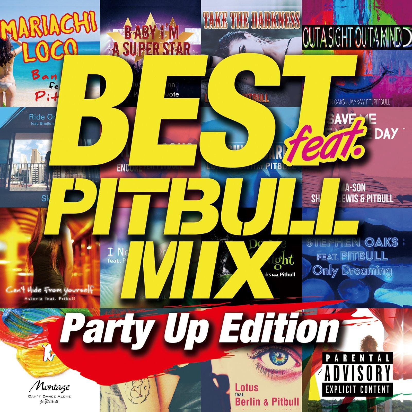 

BEST feat. -PITBULL MIX- Party Up Edition