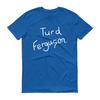 Saturday Night Live Turd Ferguson T-and Kids Tshirt Cotton Graphic Tee Men Women Summer Streetwear