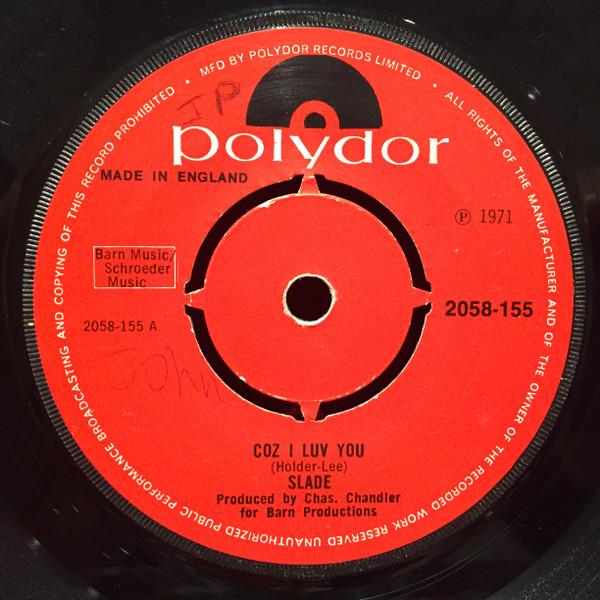 

7inch Record SLADE Coz I Luv You 2058155 POLYDOR 1971 UK Rock Used