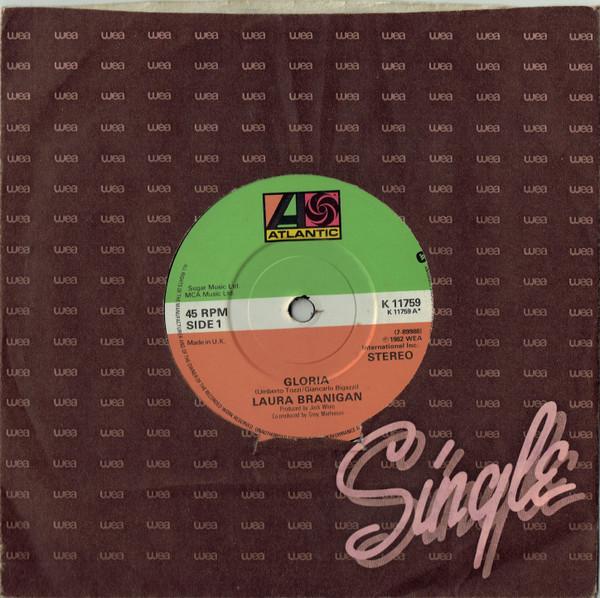 

7inch Record LAURA BRANIGAN - Gloria K11759 Atlantic 1982 UK Pop Used