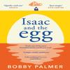 Isaac and the Egg by Bobby Palmer Paperback Book 9781472285515