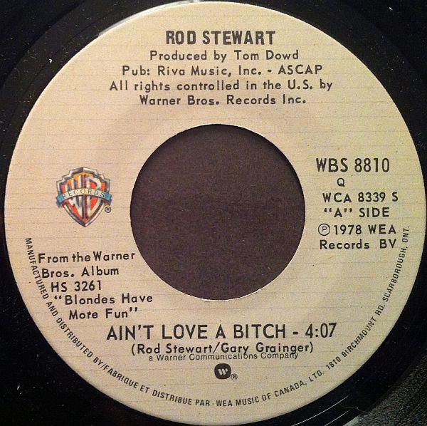 

7-дюймовая пластинка ROD STEWART Aint Love A Bitch WBS8810 WARNER BROS 1979 Канада Рок Б/у