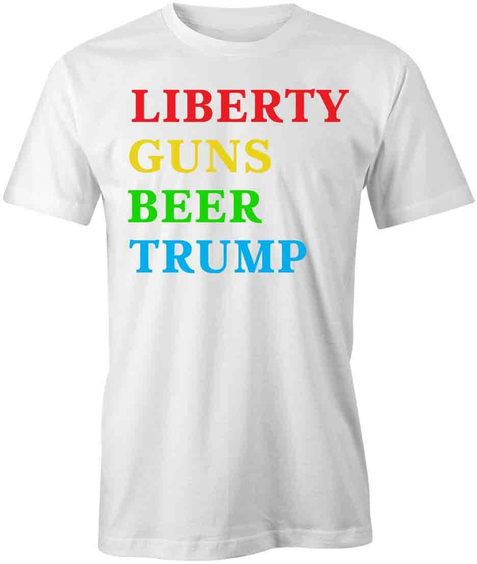 LIBERTY GUNS BEER TRUMP TShirt Tee Short-Sleeved Cotton POLITICAL S1WCA609 M
