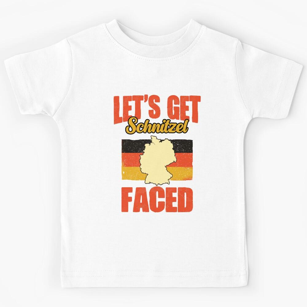 Let s Get Schnitzel Faced Funny Deutschland Deutsch Humor Kids T-Shirt 130