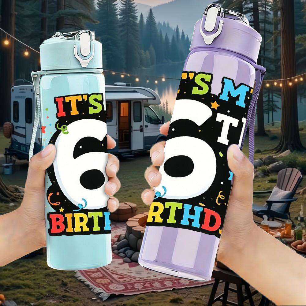 1PC It Is My 6th Birthday Number Print 750ml Color Plastic Sports Water Bottle Leakproof Flip Straw Lid Suitable for Sports Office Home Use