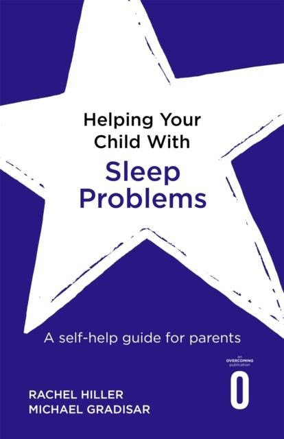 The Helping Your Child with Sleep Problems : A Self-help Guide for Parents Book