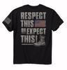 Respect This or Expect This Short Sleeve T-Shirt  NEW Fast Free Ship Unisex T-Shirt