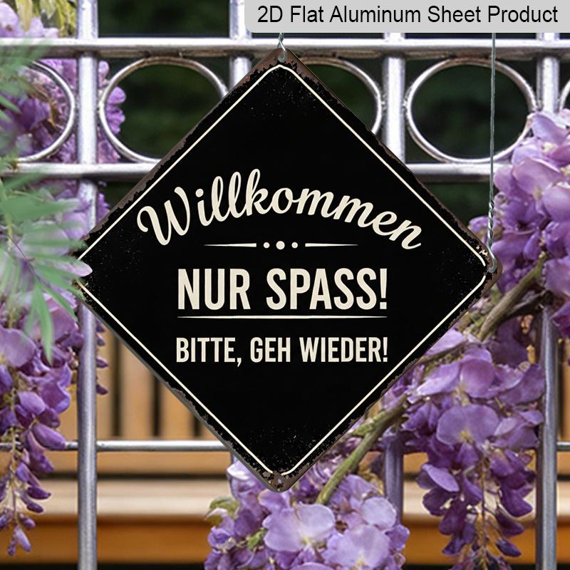 

2D Flat, 1pc Vintage Funny Welcome Themed Aluminum Sign, German Slogan Wall Art, Rustic Aluminum Plaque, Suitable for Entryway, Living Room, Home 20*20cm