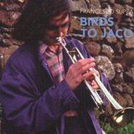 

CD FRANCESCO SUPPA - BIRDS TO JACO CDH4242 Splasc Records 1994 Italy Jazz Used