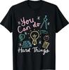 Testing Day You Can Do Hard Things Teacher State Testing T-Shirt