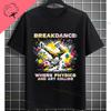 Lustiges Breakdance Grafik-T-Shirt Mit Breakdance-Buchstabendruck 100% Baumwolle Kurzarm Rundhalsausschnitt Design Für Freizeitkleidung