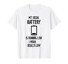 Social Battery Running Low Funny Social Introvert People Shy T-Shirt