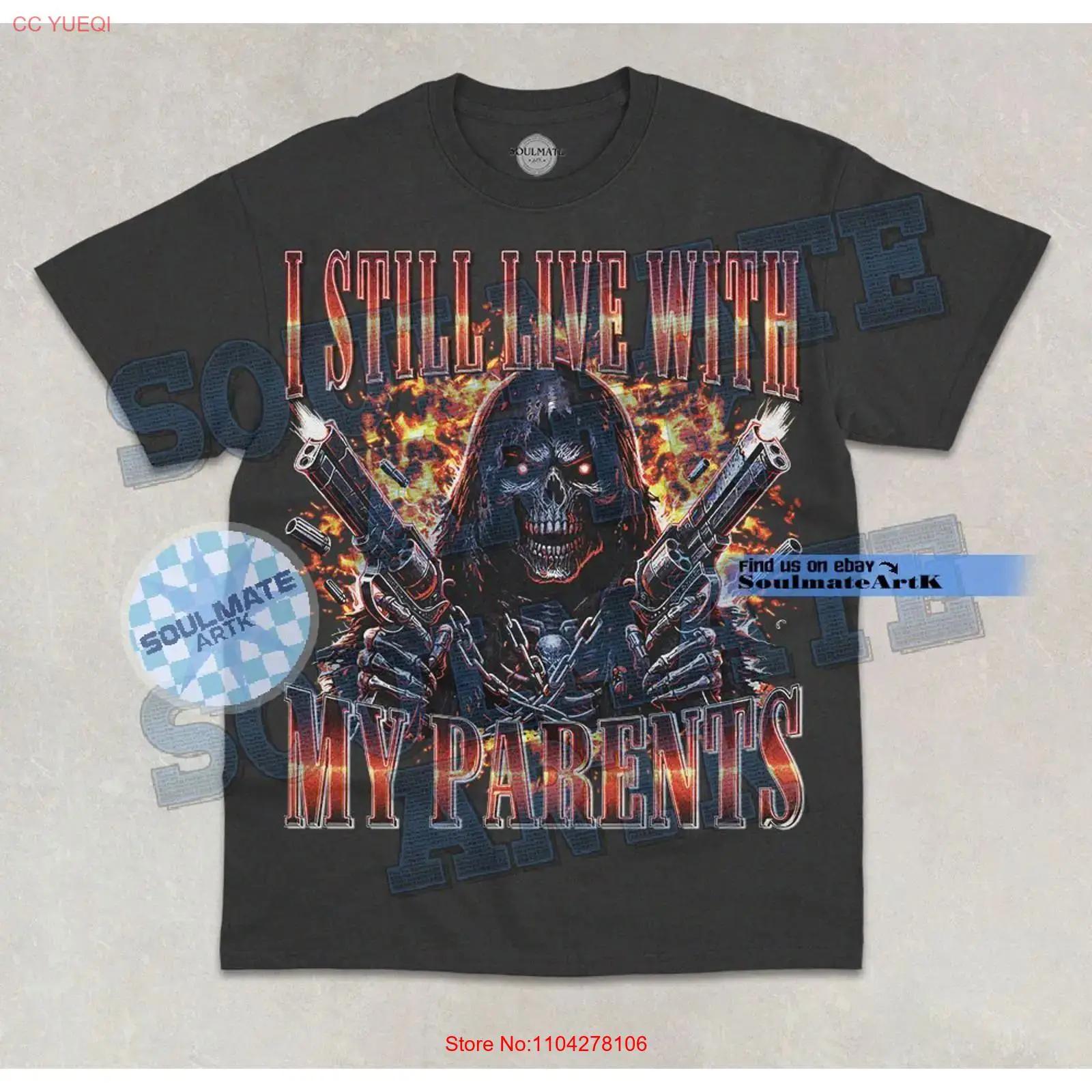 I Still Live With My Parents T Shirt Funny Meme Skeleton Bootleg Joke vintage Washed Unisex fashion Top For Everyday Wear Soft S разноцветный