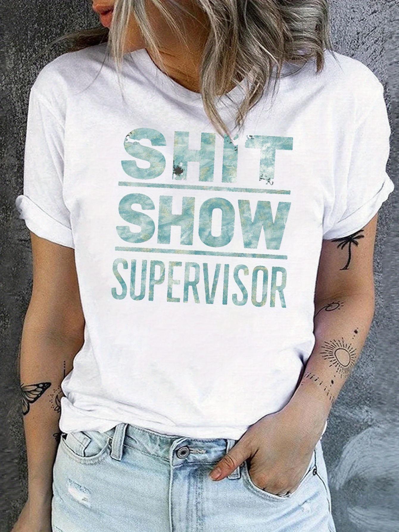 Funny Shit Show Supervisor Graphic T-shirt XXXL