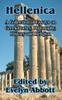 The Hellenica : A Collection of Essays On Greek Poetry, Philosophy, History and Religion Book