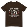 On The Naughty List And I Regret Nothing Funny Xmas Shirt Tshirt