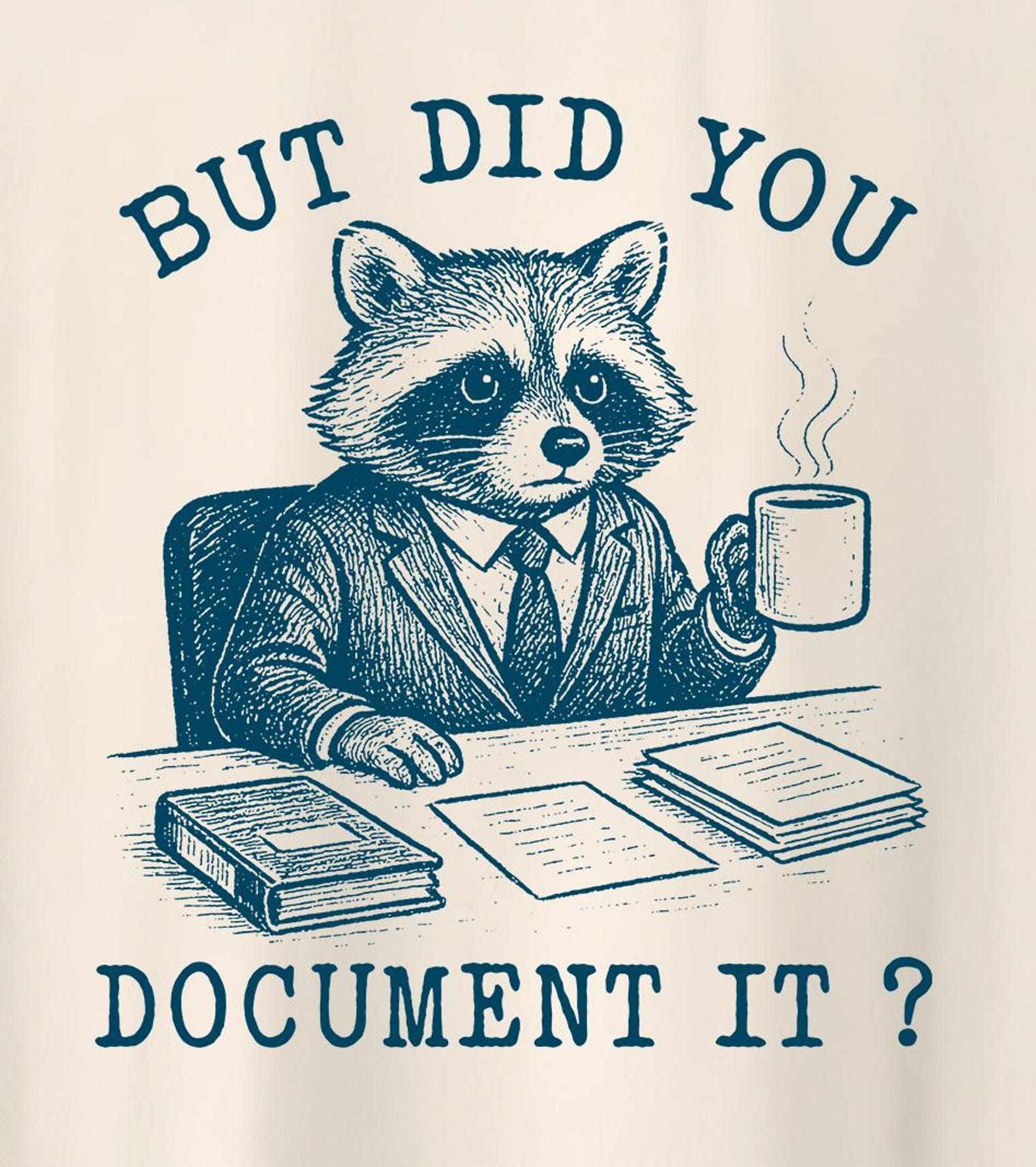 Retro But Did You Document It - unisex t shirt, meme t shirt, Silly Shirt Lovers, Funny feral raccoon Vintage T-Shirt XL