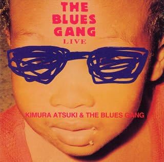 

CD KIMURA ATUKI; THE BLUES GANG - THE BLUES GANG LIVE EDCR711 Japan Music Others Used