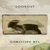 Lookout by Christine Byl Paperback Book 9781646053803