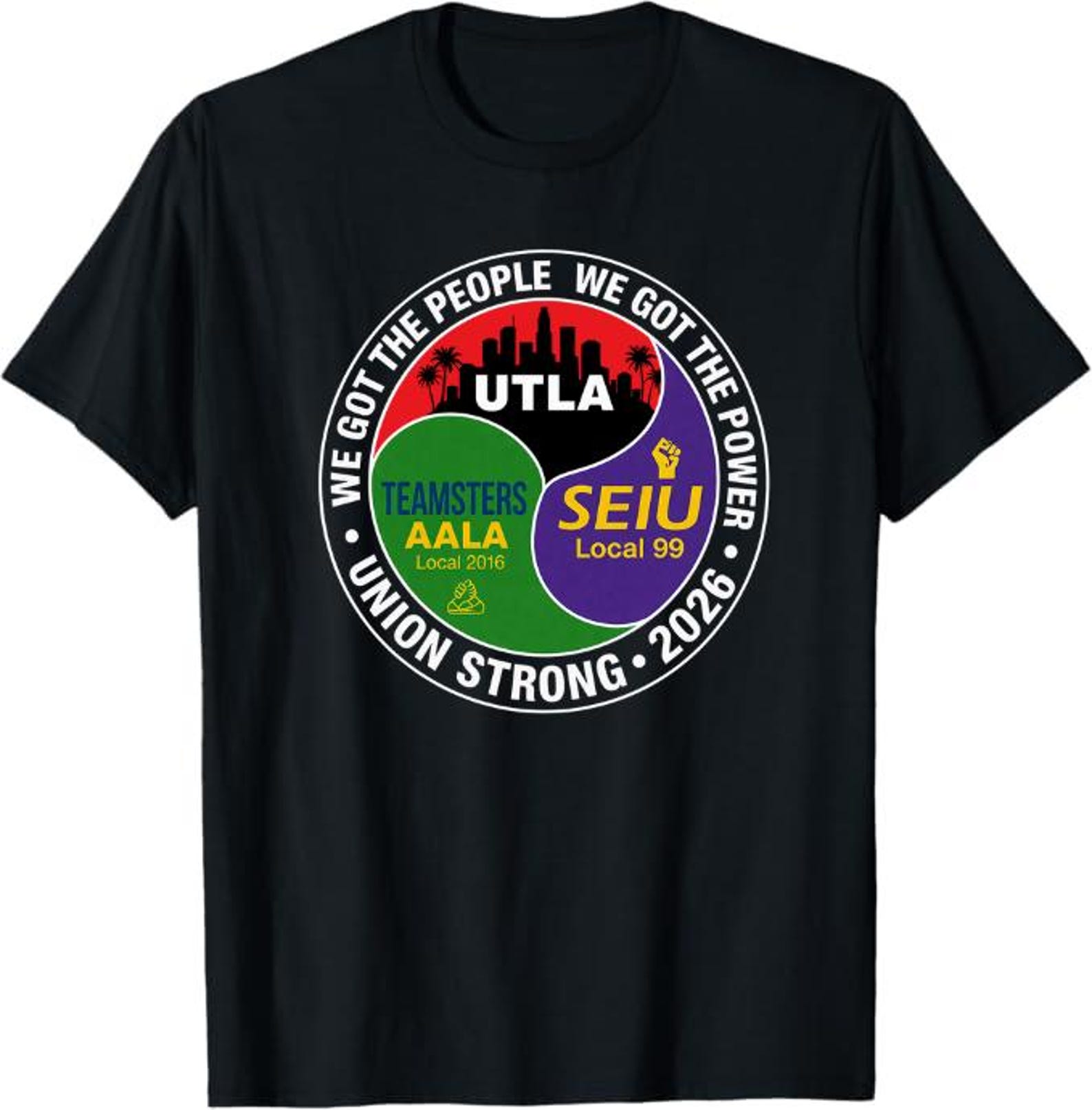 We Got The People We Got The Power Union Strong 2023 UTLA SEIU 99 T-Shirt, Labor Union Supporter Gift, Workers Rights Graphic Tee 2XL