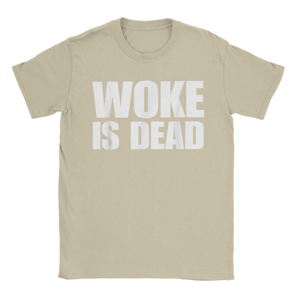 Woke is Dead Funny Sarcastic Slogan T Shirt for Unisex Pure Cotton Creative TShirt Crew Neck Tee Shirt Short Sleeve Clothing Adult