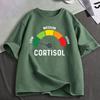 Funny Low Cortisol Levels Meme T Shirt Unisexs Unisex Clothing Cotton Casual Oversized Short Sleeve Tshirts Harajuku Streetwear