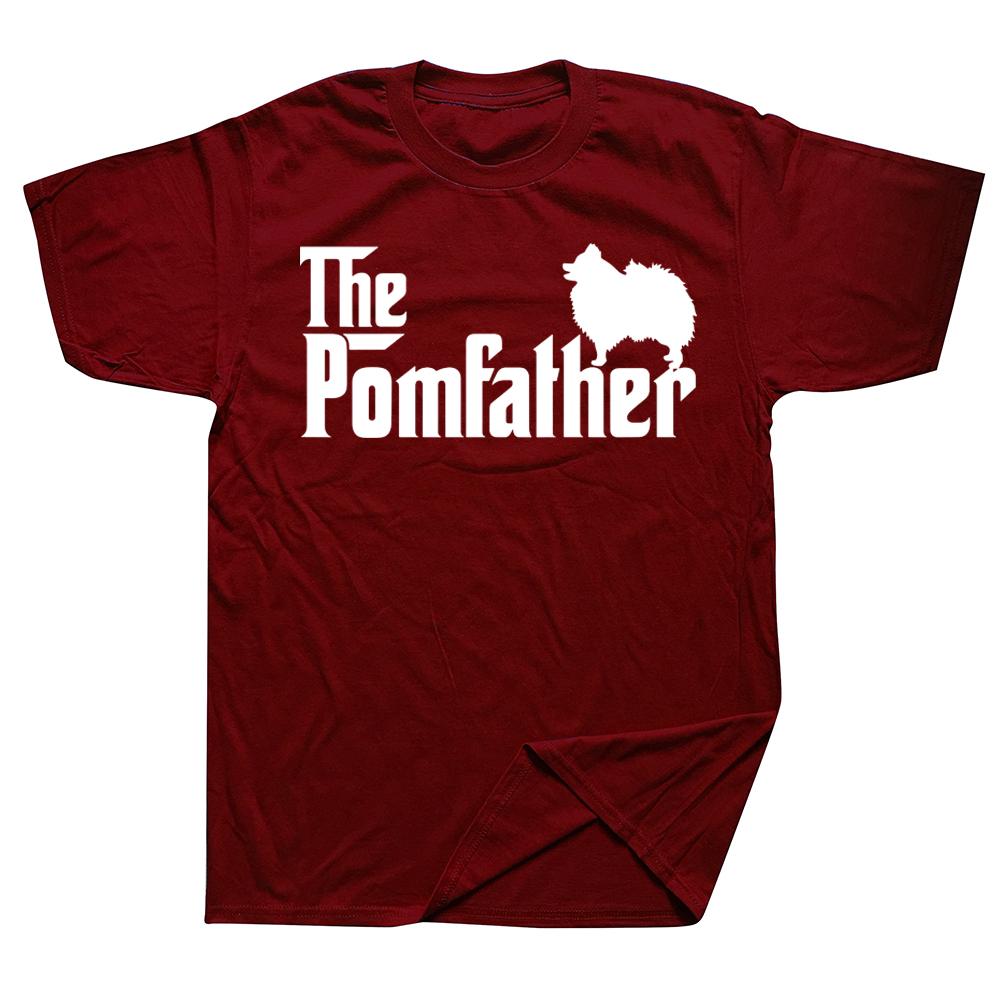 Pomeranian Father Dad The Pom Father Dog Lover T Shirts Streetwear Short Sleeve Birthday Gifts Summer Tshirt Mens Clothing