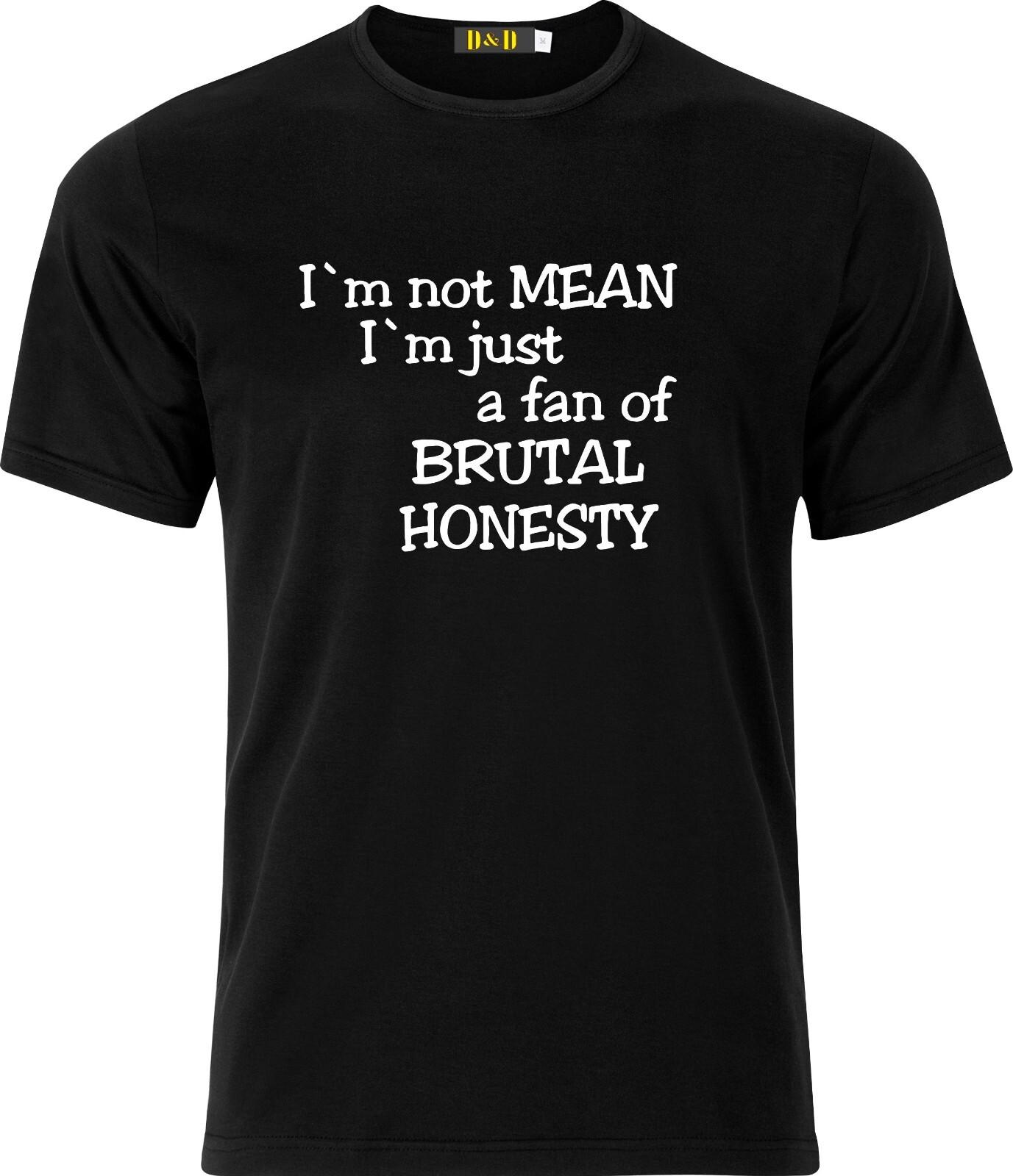 Im not Mean im just a fan of Brutal Honesty Funny Xmas Adult T Shirt Mens Womens Tees Top L
