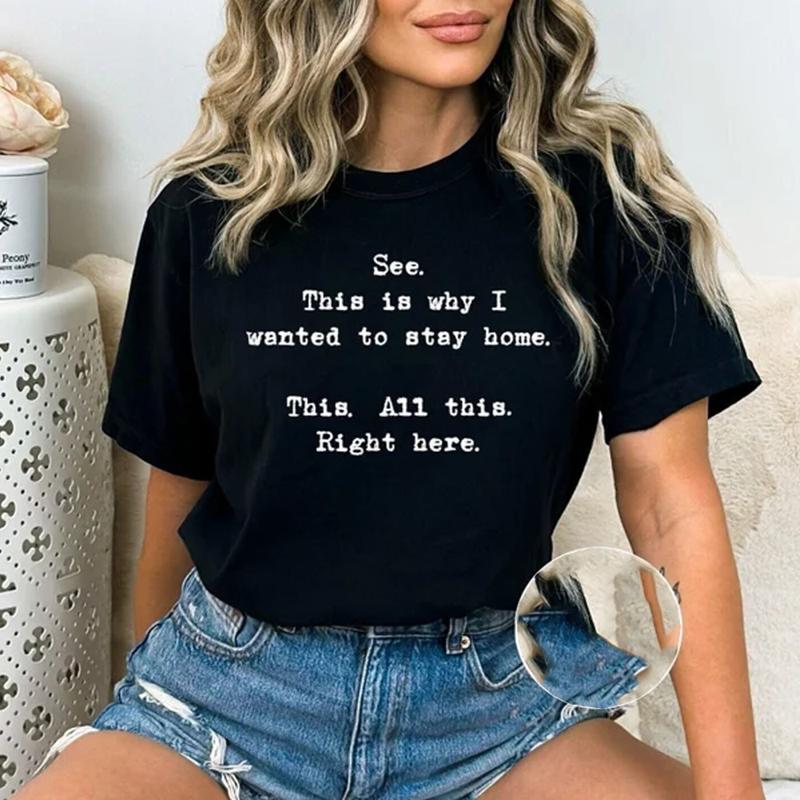 See This Is Why I Wanted To Stay Home This All This Right Here Shirt