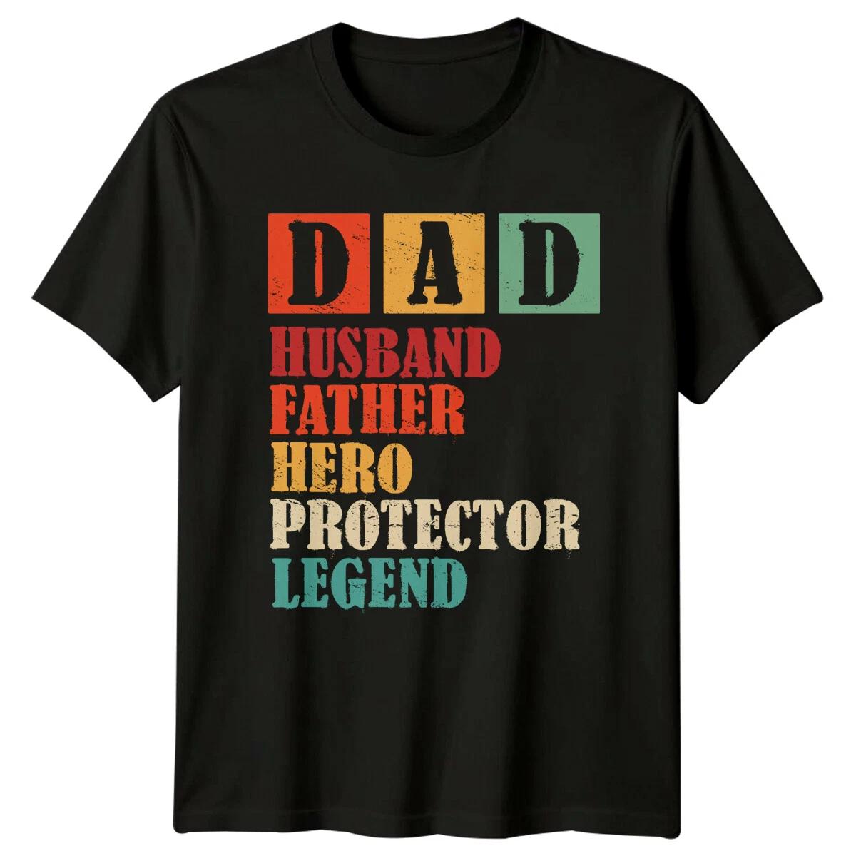 Dad Husband Father Hero Legend Protector T-Shirt Fathers Day Gift XL