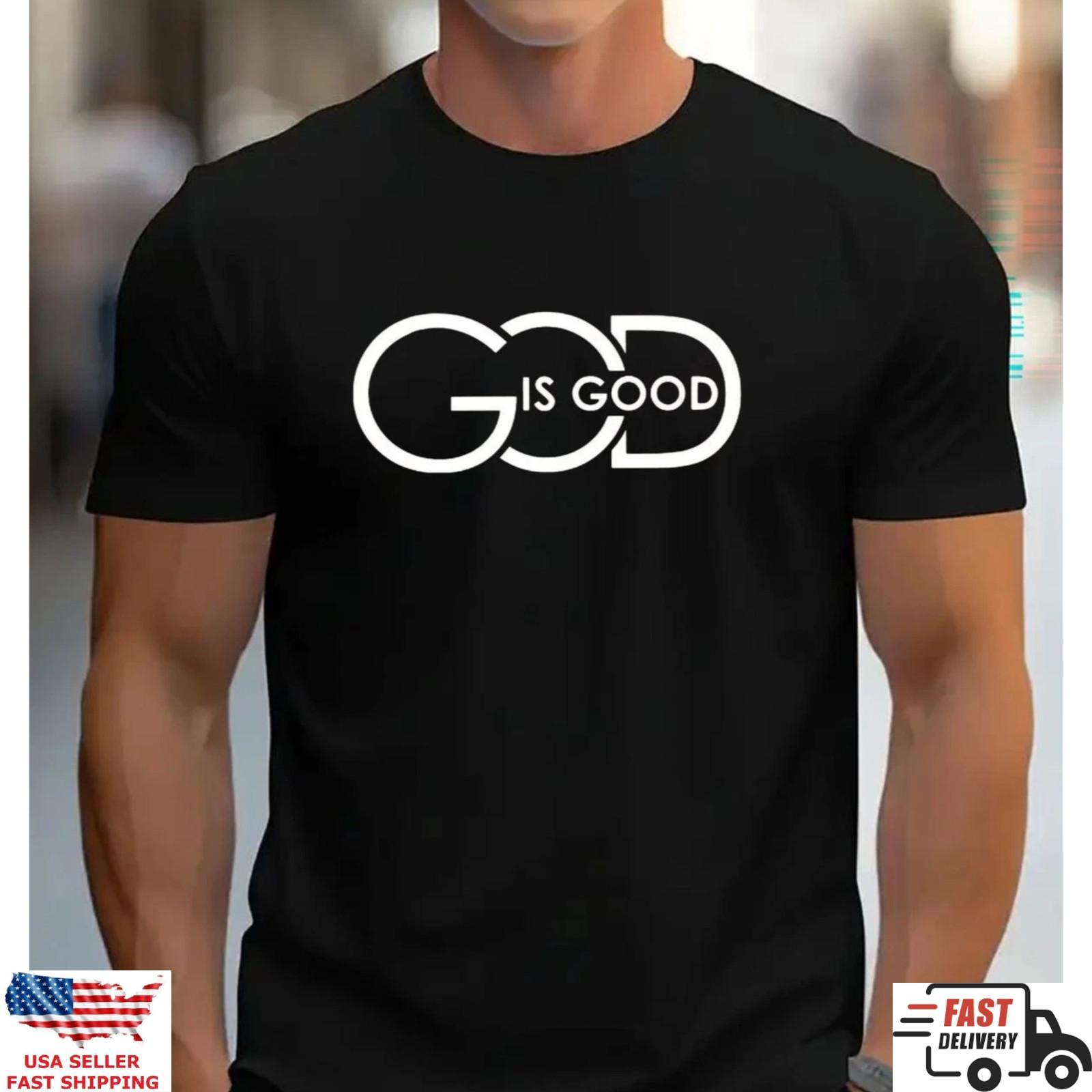 God Is Good Shirt Christian Faith Tee Religious Inspirational Gift M