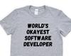 World's Okayest Software Developer T-Shirt: Soft Cotton Coder Gift
