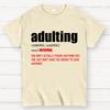 ADULTING Cotton Summer Casual Cool Loose T-Shirt