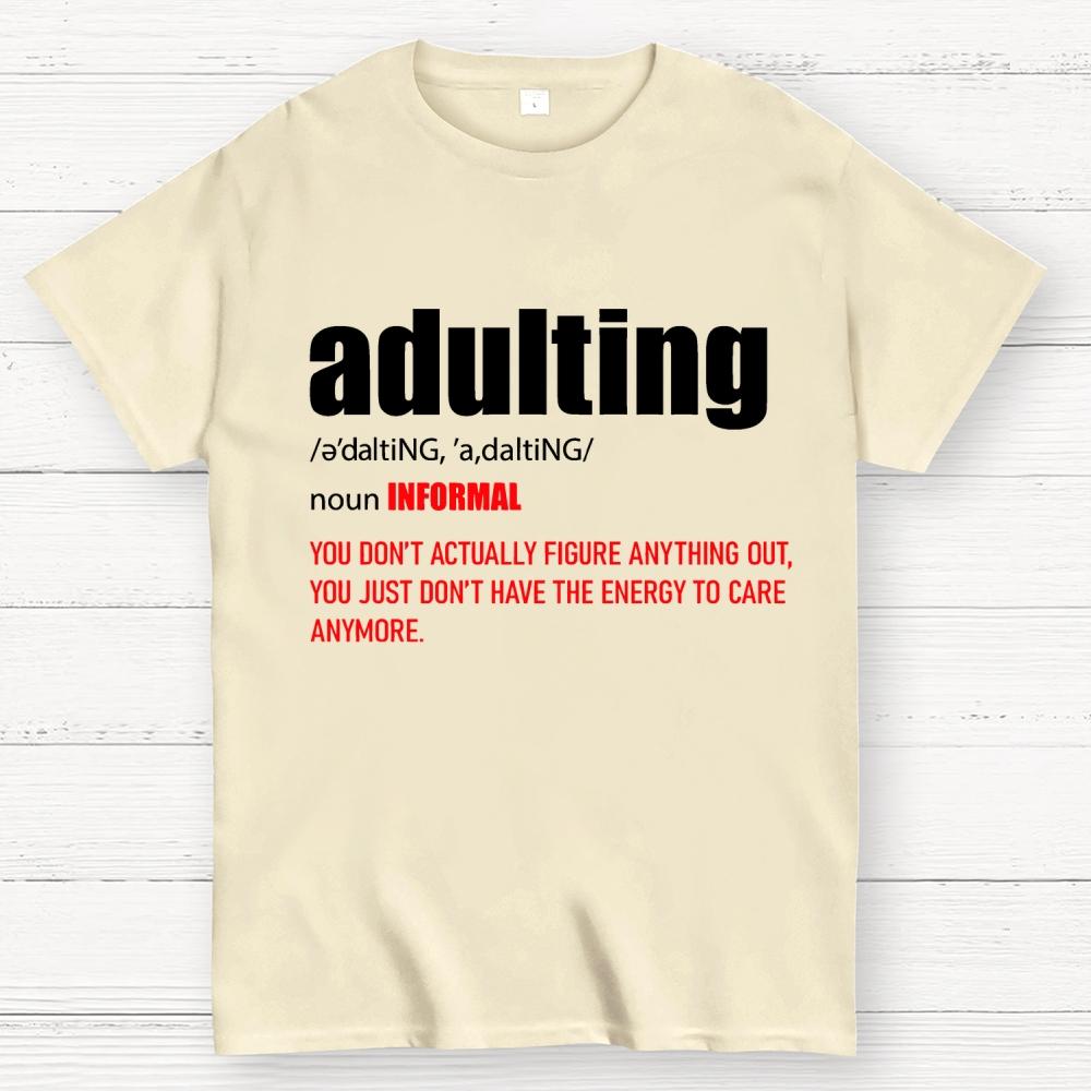 ADULTING Cotton Summer Casual Cool Loose T-Shirt
