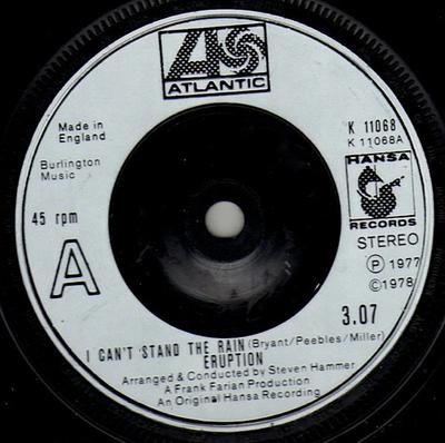 7inch Record ERUPTION  I Cant Stand The Rain K11068 ATLANTIC HANSA UK Dance  Electronica Used