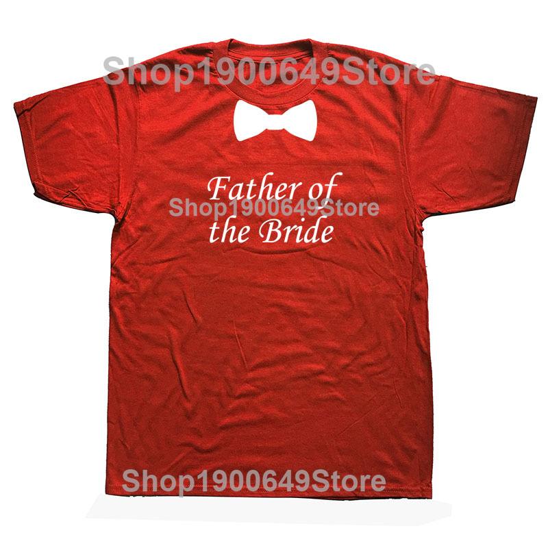 

Father of the Bride Bow Tie Wedding T Shirt Men Short Sleeve Cotton Mans Tshirt Top S