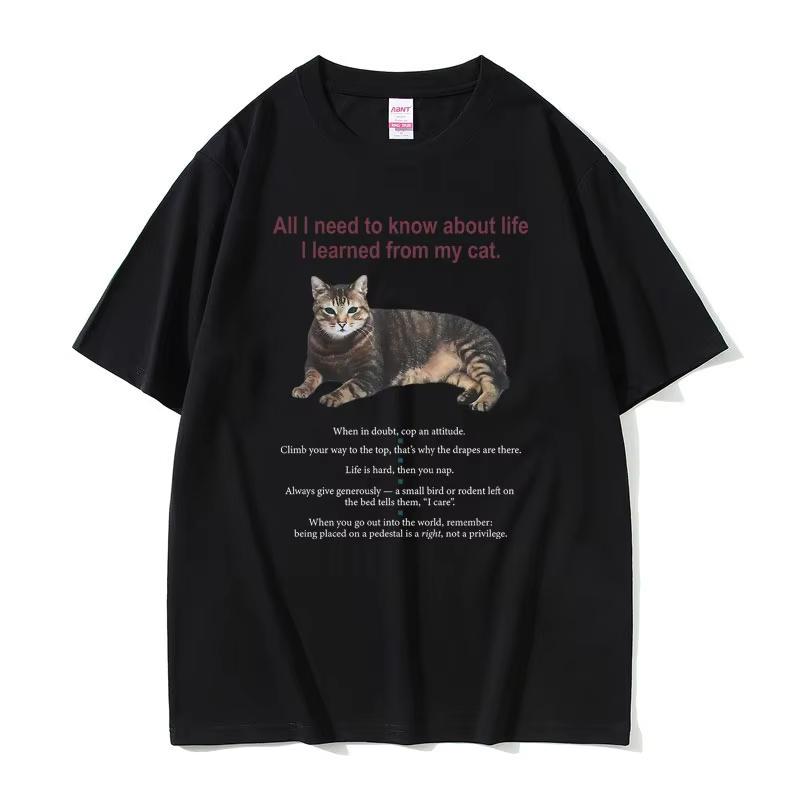 All I Need To Know about Life I Learned From My Cat Graphic Tshirt Unisex Women Cotton Oversized Tshirt Unisex Kawaii Cute T Shirt