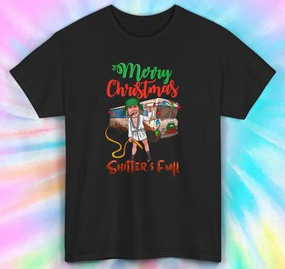 Merry Christmas Sh*tter's Full Shirt | Funny Holiday Vacation Tee | S-5XL