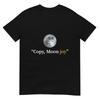 Copy Moon Joy Shirt Artemis Ii Viral Space Quote TShirt