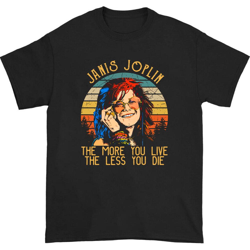 Unisex tričko Janis Joplin The More You Live Černé tričko