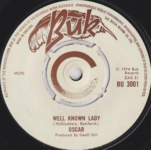 7inch Record OSCAR - Well Known Lady BU3001 BUK 1974 UK Pop Used