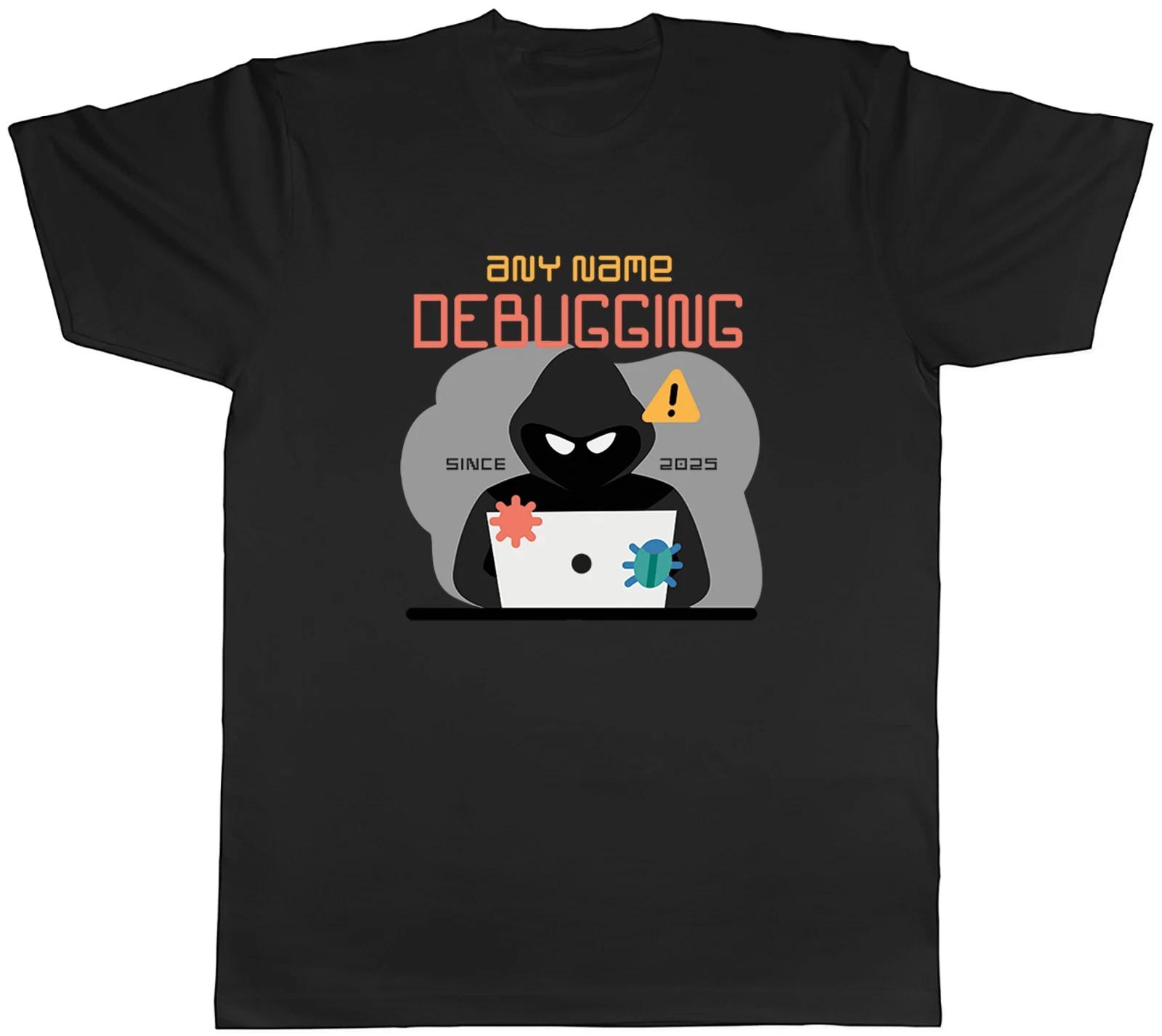 Personalised IT Technician Debugging Since Mens T-Shirt Tee Gift Top XXXXL