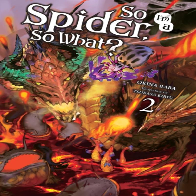 So Im a Spider So What Vol. 2 Light Novel by Tsukasa Kiryu... 9780316442886
